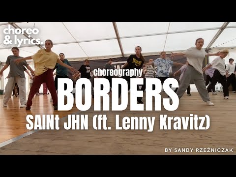 ​ SAINt JHN  - Borders (ft.  Lenny Kravitz ) / Choreography Sandy Rzeźniczak