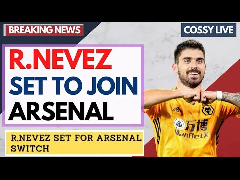 RUBEN NEVEZ Arsenal  Transfer Confirmed As Priority. Aouar Agent In London. Arsenal news now.