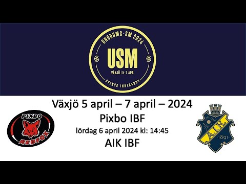 USM HJ16 Kvartsfinal - Pixbo IBF - AIK IBF