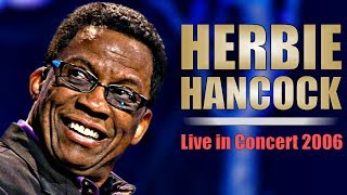 Herbie Hancock - Live in Concert 2006