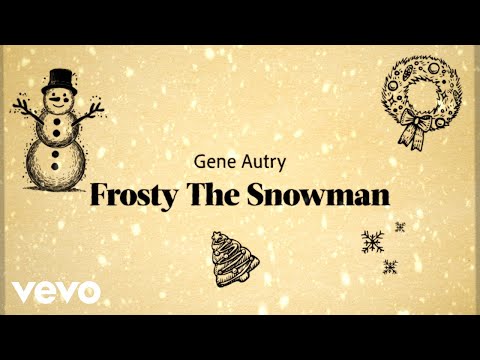 Frosty the Snowman - Gene Autry
