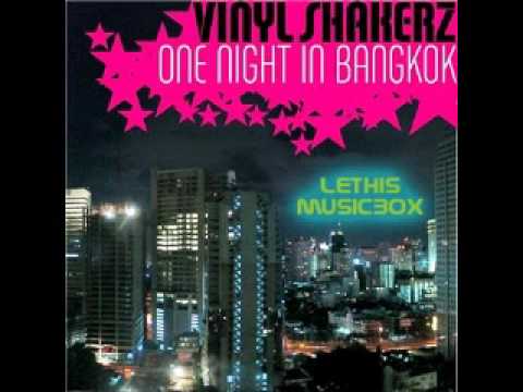 One Night in Bangkok - Vinylshakerz [Lyrics + Download]