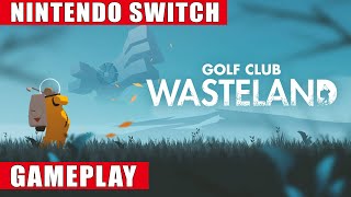 Golf Club Wasteland Nintendo Switch Gameplay