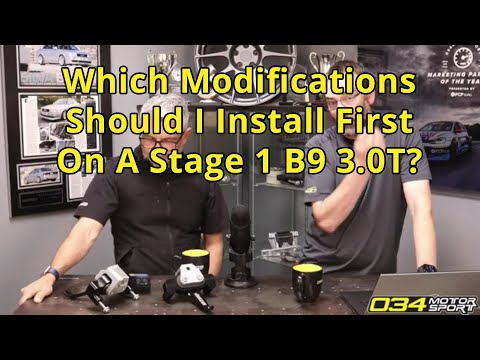 Which Modifications Should I Install First On My Stage 1 B9 3.0T? | 034Motorsport FAQ