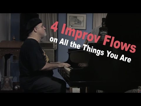 4 Improv Flows on All The Things You Are - Dave Frank, Solo Piano