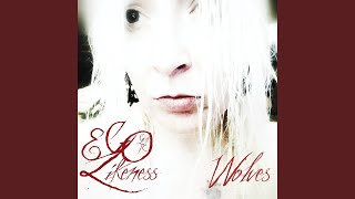 Music video thumbnail preview for Wolves (2017) by Ego Likeness