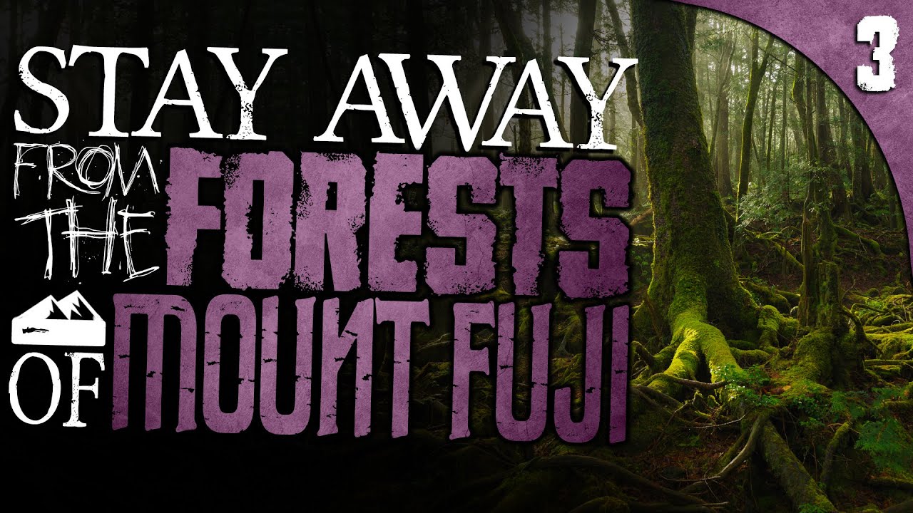 STAY AWAY from the Forests of Mount Fuji | 3 Horror Stories