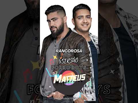 RANCOROSA  - Henrique e Juliano ( VERSÃO FORRO BOYS ) DJ MATTHEUS- COMPLETA