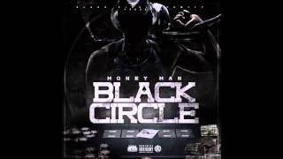 Money Man "To Much Right Now"