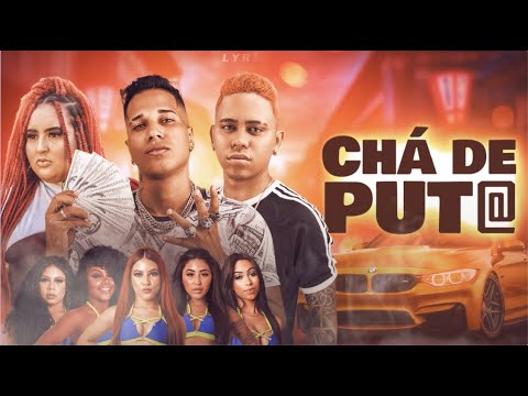 JOTA BÊ E AS FADAS ORIGINAIS E EODON E LARYSSA REAL - CHÁ DE PUT@ - AUDIO OFICIAL