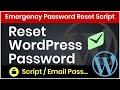 Reset WordPress Password Emergency Password Reset Script