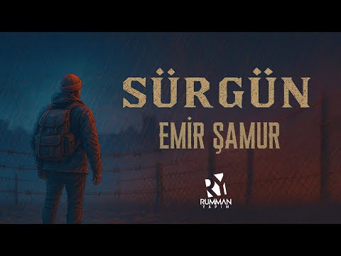 Emir Şamur - Sürgün