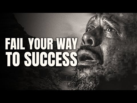FAIL YOUR WAY TO SUCCESS - Motivational Speech