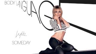Kylie Minogue - Someday - Body Language