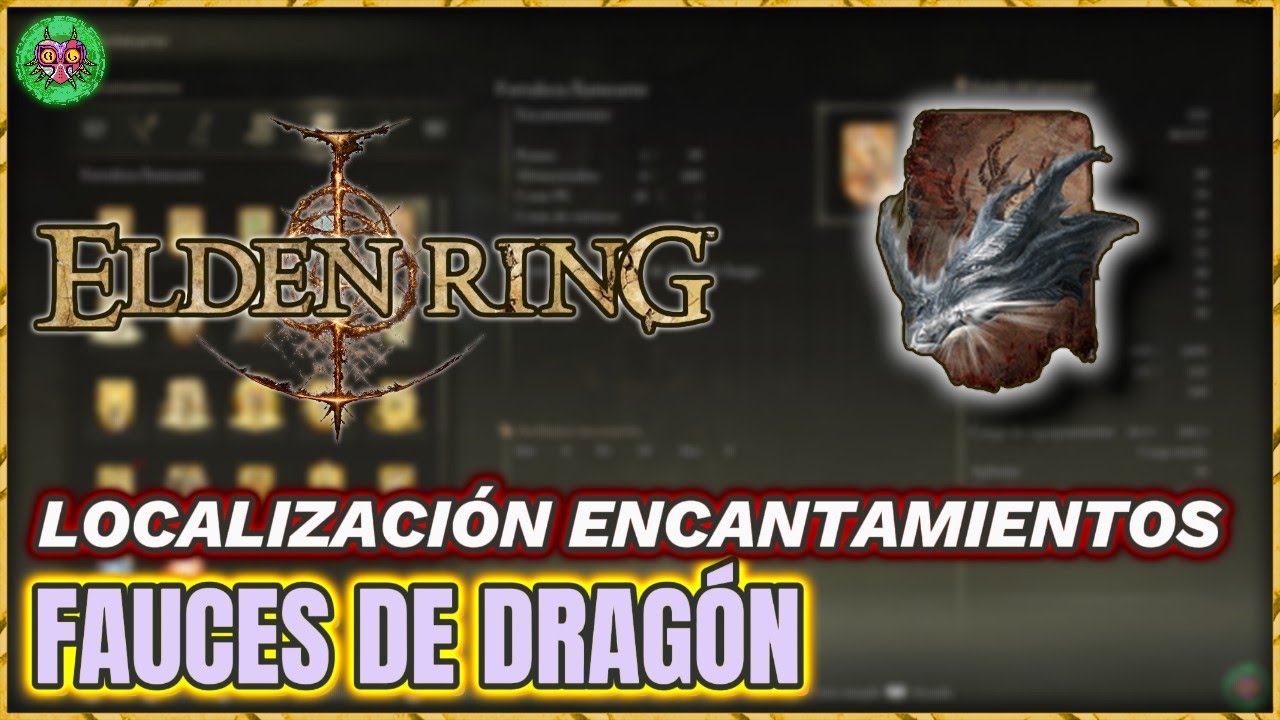 Localización FAUCES de DRAGÓN | Encantamientos | Elden Ring Localización FAUCES de DRAGÓN | Encantamientos | Elden Ring