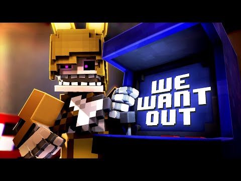 -"WE WANT OUT"- Song by DAGames [FNAF/MINECRAFT COLLAB]