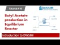 Butyl Acetate Production in Equilibrium Reactor - Engineering.X Butyl Acetate Production in Equilibrium Reactor