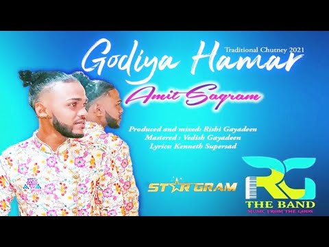 Amit Sagram - Godiya Hamar (2021 Traditional Chutney)