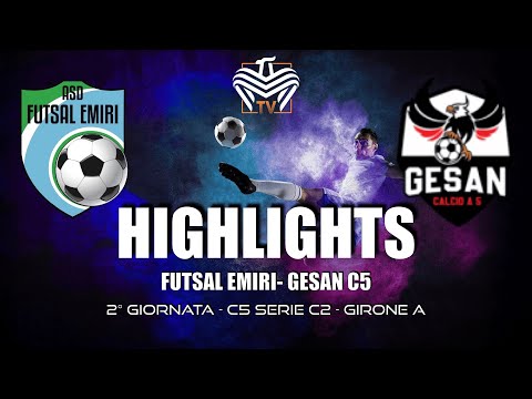 HIGHLIGHTS | FUTSAL EMIRI vs. GESAN C5 - SERIE C2 FIVE-A-SIDE FOOTBALL | 3RD MATCHDAY