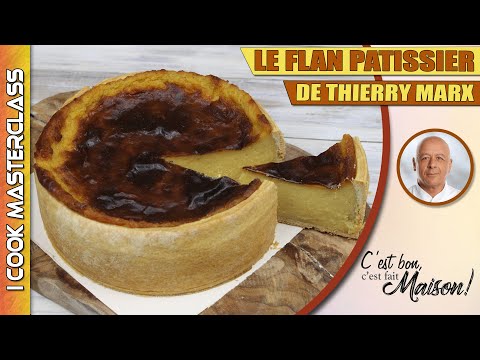 ✅ LE FLAN PATISSIER DE THIERRY MARX : La recette parfaite du flan pâtissier parisien