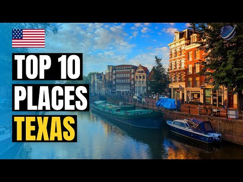 Top 15 Best Places to Visit in Texas 2024