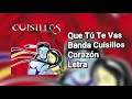 Que Tú Te Vas - Banda Cuisillos (Letra)