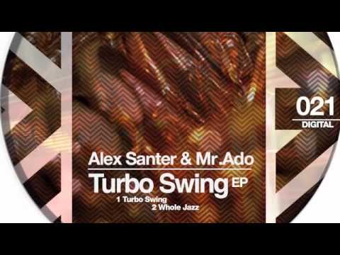 Alex Santer & MR.Ado Whole Jazz Raw Trax Records RAW021