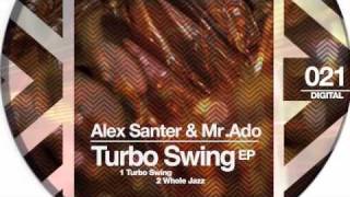 Alex Santer & MR.Ado Whole Jazz Raw Trax Records RAW021