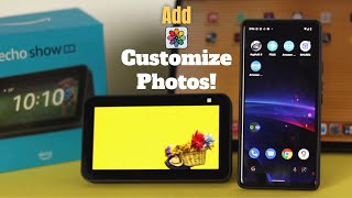 How to Add Custom Photos to Amazon Echo Show 5! [Delete Photos Included]