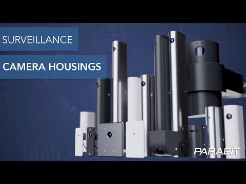 Surveillance Camera Housings
