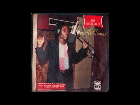 Dr  Olololo And Mbaise Brothers Band - War Against Indiscipline (Oke Ochucho)