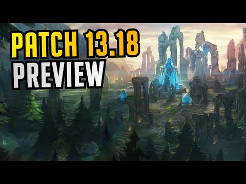 Patch 13.18 Full Preview with Riot Phroxzon - Lead Designer: Balance Team