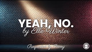 Elle Winter - Yeah, No (Lyric Video)