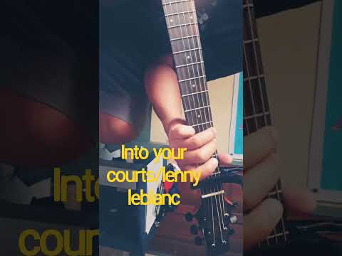 Into Your Courts - Lenny LeBlanc
