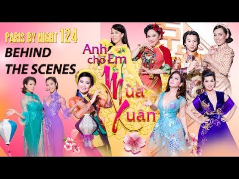 Paris By Night 124 - Behind the Scenes (Hậu Trường Sân Khấu)