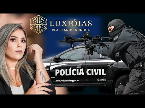 LUX JOIAS - NA MIRA DA POLÍCIA