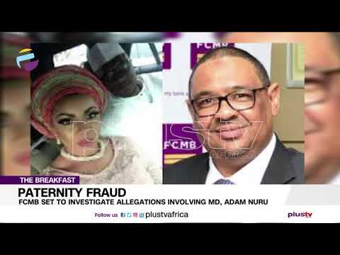 Paternity Fraud: FCMB Set to Investigate Allegations Involving MD, Adam Nuru (News | Nigeria)