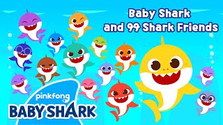 [🔎New] Baby Shark and 99 Friends | Find Your One and Only Shark | Baby Shark | Baby Shark Official
