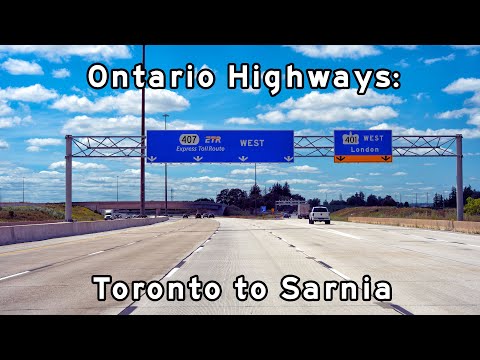 Ontario's Highways: Toronto to Sarnia - Highway 404, 407, 403 and 402