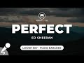 Perfect - Ed Sheeran (Lower Key - Piano Karaoke)
