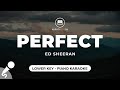 Perfect Ed Sheeran Lower Key Piano Karaoke
