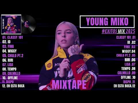 Young Miko Mix 2025 - Lo Más Escuchado y Éxitos (Letra)