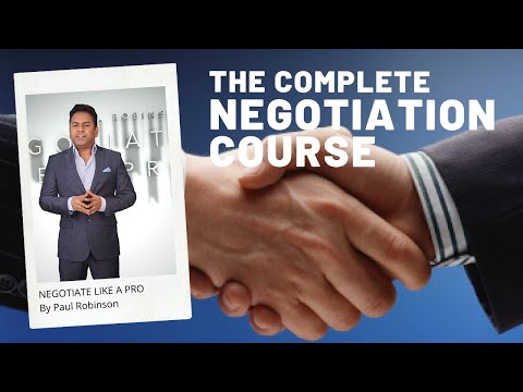 NEGOTIATE LIKE A PRO | The complete negotiation course by Paul Robinson