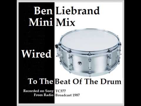Ben Liebrand - Wired ~To The Sound Of The Drum~