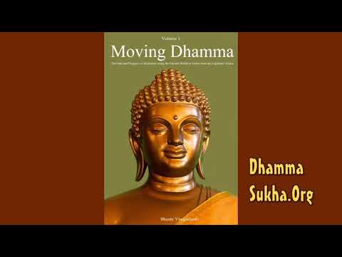 Moving Dhamma Vol One --Sutta Discourses - by Bhante Vimalaramsi