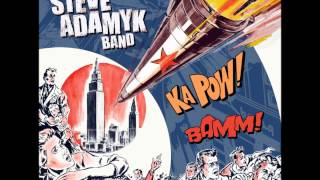The Steve Adamyk Band- "I Fought For The USA"