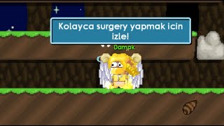 Growtopia mala anlatır gibi surgery nasıl yapılır