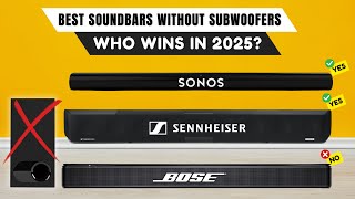 Best Soundbars Without Subwoofers 2025 [watch before you buy]