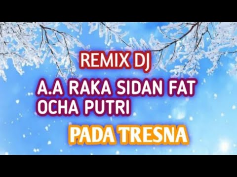 A.A Raka Sidan Feat Ocha Putri - Pada Tresna