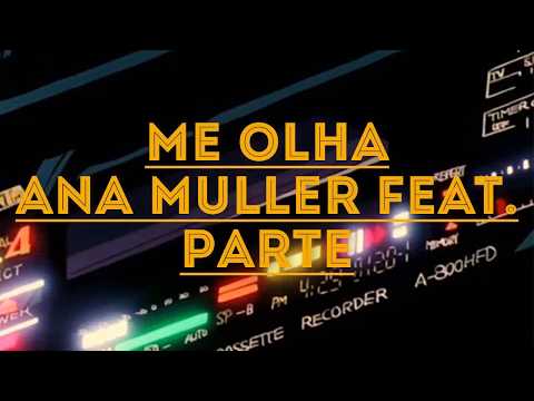 Ana Muller feat. Parte - Me Olha [Legendado]